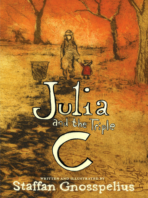 Title details for Julia and the Triple C by Staffan Gnosspelius - Available